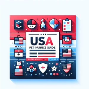 USA Pet Insurance Guide 2025 - Comprehensive Insurance Information